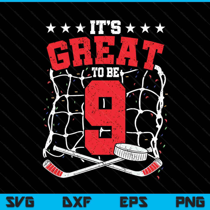 9th birthday ice hockey lovers it's great to be 9 years old SVG cut file