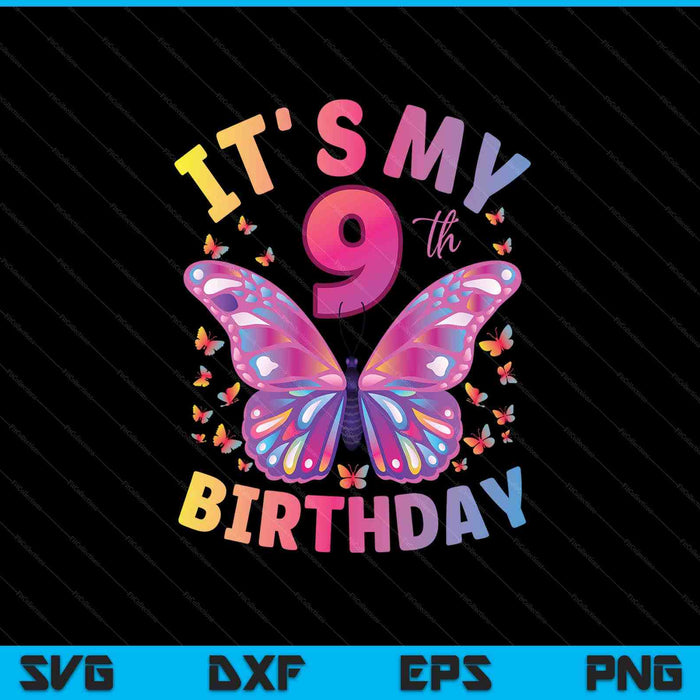 9th birthday for girls 9 year old butterfly SVG cut file