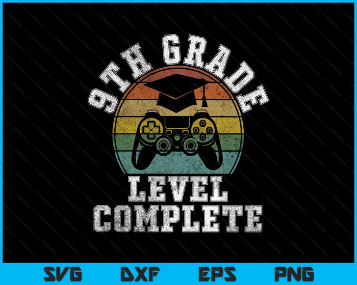 9th Grade Level Complete Third Grade Graduation Video Gamer SVG PNG Digital Printable Files
