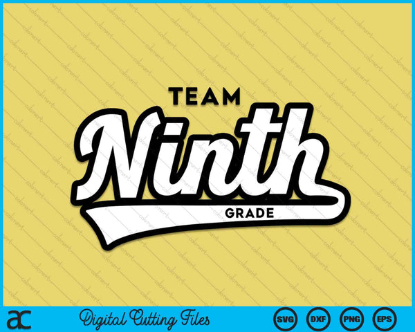 9th Grade TEAM School Teacher Ninth Baseball-Style SVG PNG Digital Cutting Files