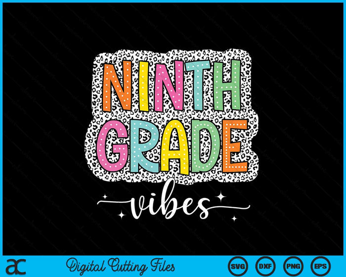 9th Ninth Grade Vibes Back To School Dalmatian Dots SVG PNG Digital Printable Files