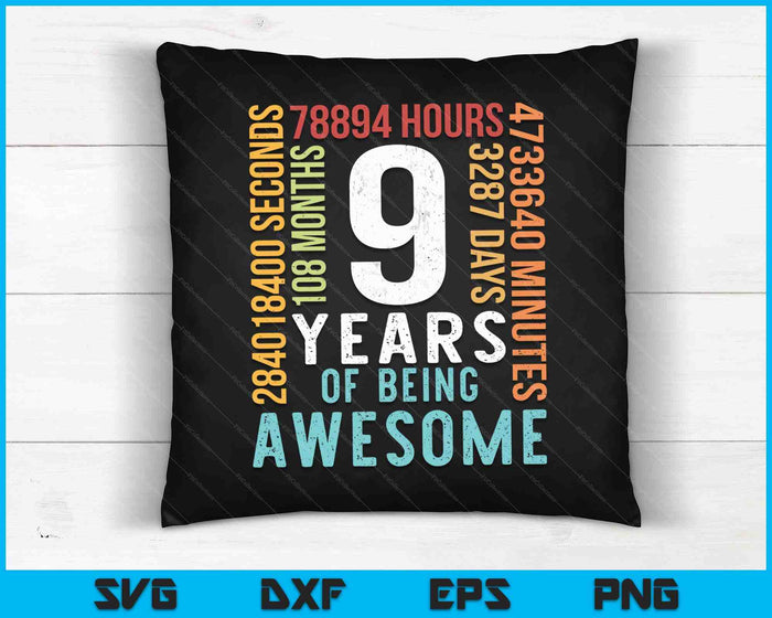 9 Years Of Being Awesome SVG PNG Cutting Printable Files