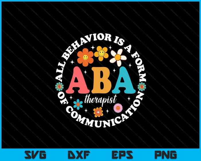 ABA Therapist Behavior Analyst Autism Therapy RBT Floral SVG PNG Digital Printable Files