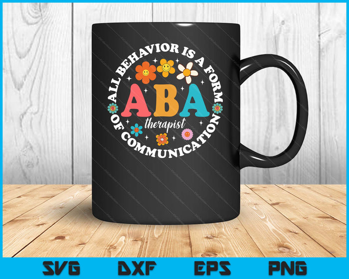 ABA Therapist Behavior Analyst Autism Therapy RBT Floral SVG PNG Digital Printable Files