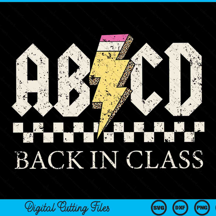 ABCD De vuelta en clase Rock Regreso a la escuela SVG PNG Archivos de corte digital