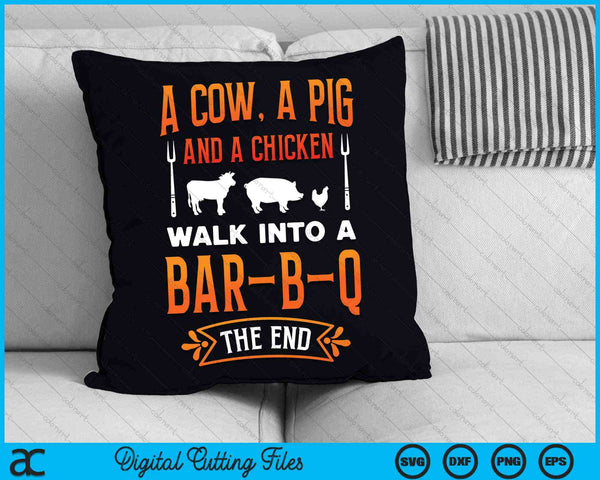 Una vaca, un cerdo y un pollo entran en una barbacoa The End Grill Master Chef SVG PNG Archivos de corte digital