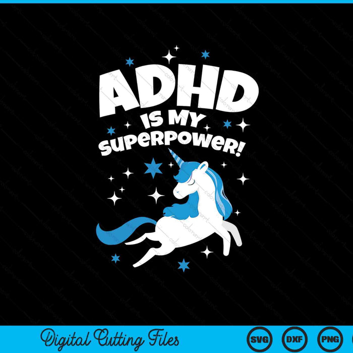 ADHD is my superpower unicorn SVG cut file