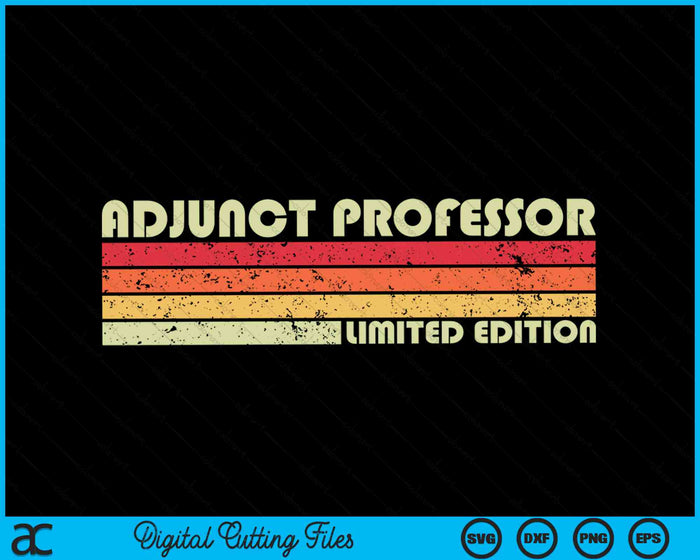 ADJUNCT PROFESSOR Funny Job Title Profession Birthday Worker SVG PNG Cutting Printable Files