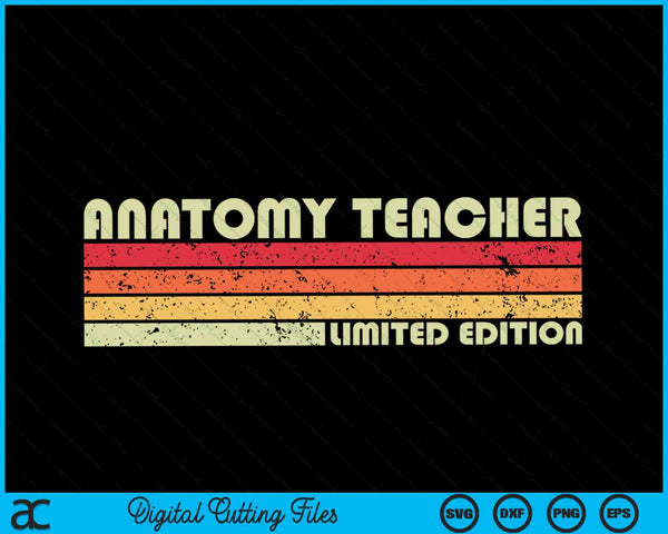 ANATOMY TEACHER Funny Job Title Profession Birthday SVG PNG Digital Cutting Files