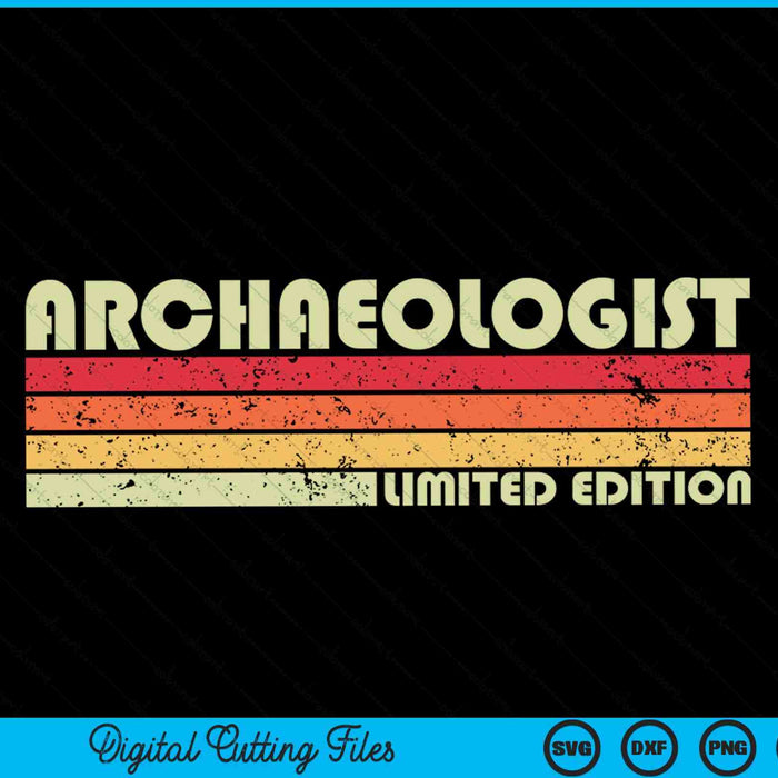 ARCHAEOLOGIST Funny Job Title Profession Birthday SVG PNG Digital Cutting Files