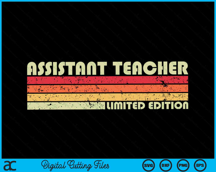 ASSISTANT TEACHER Funny Job Title Profession Birthday SVG PNG Digital Cutting Files