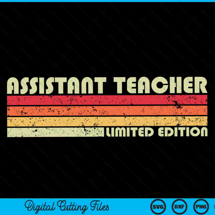 ASSISTANT TEACHER Funny Job Title Profession Birthday SVG PNG Digital Cutting Files