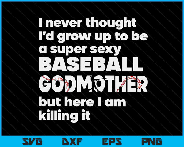 Een super sexy honkbalmeter, maar hier ben ik Moederdag SVG PNG digitale snijbestanden
