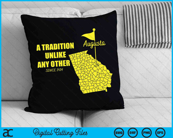 A Tradition Unlike Any Other Since 1934 Augusta Georgia Golfing SVG PNG Cutting Printable Files