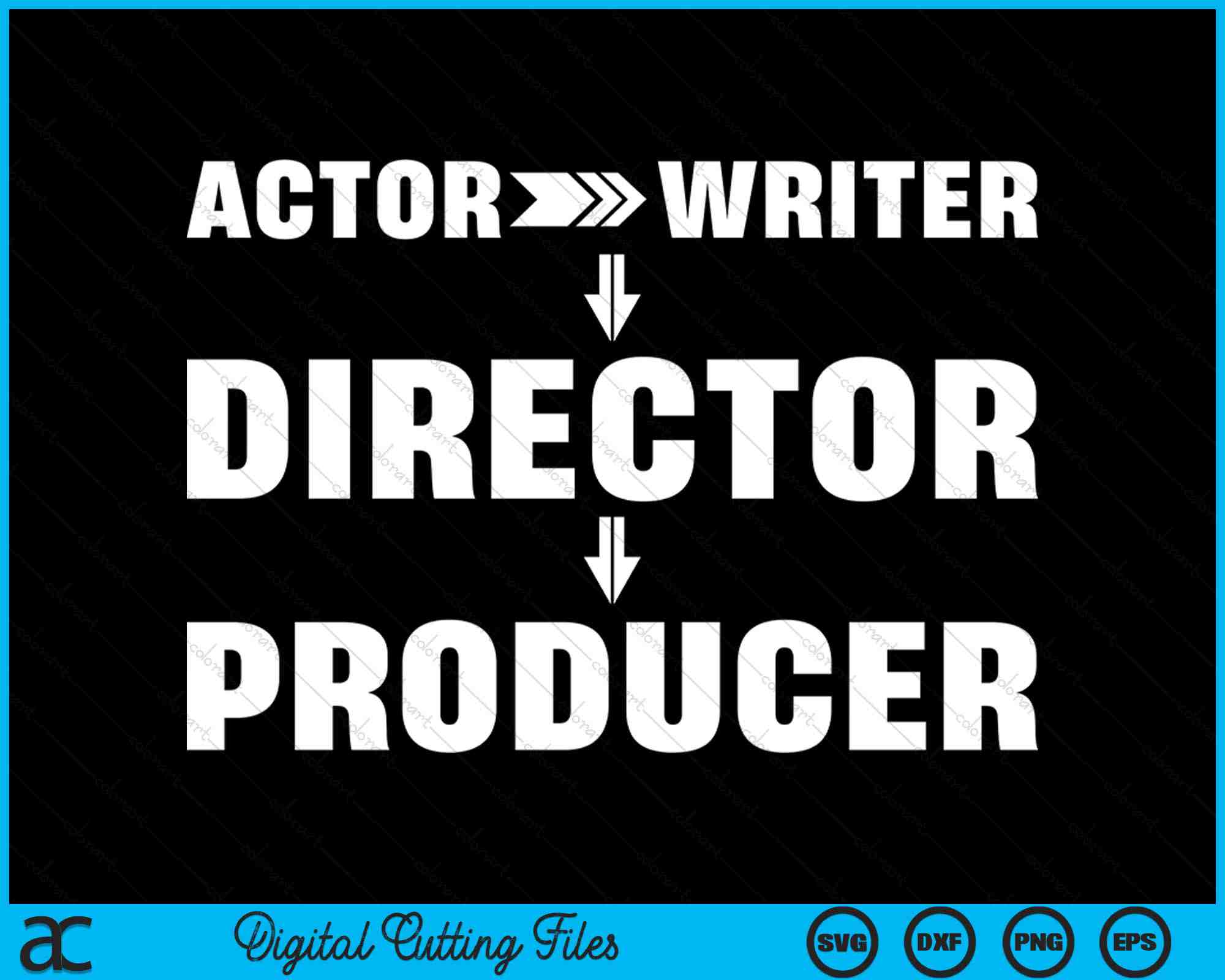 Actor Writer Director Producer SVG PNG Digital Printable Files ...