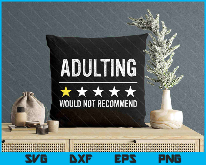 Adulting Would Not Recommend 1 Star Rating Funny For Adults SVG PNG Digital Printable Files