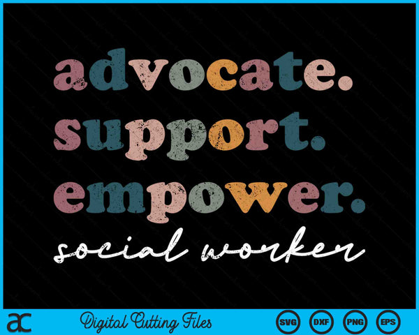 Advocate Support Empower Groovy Social Worker Graduation MSW SVG PNG Digital Cutting Files