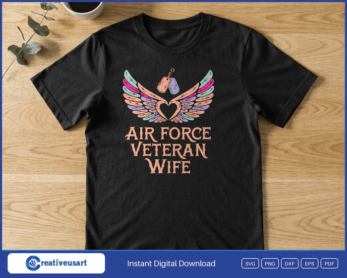 Air Force Veteran Wife with carved wings, a heart and dog tags SVG printed on a black t-shirt