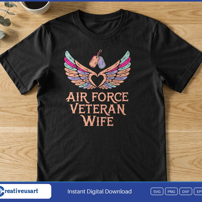 Air Force Veteran Wife with carved wings, a heart and dog tags SVG printed on a black t-shirt