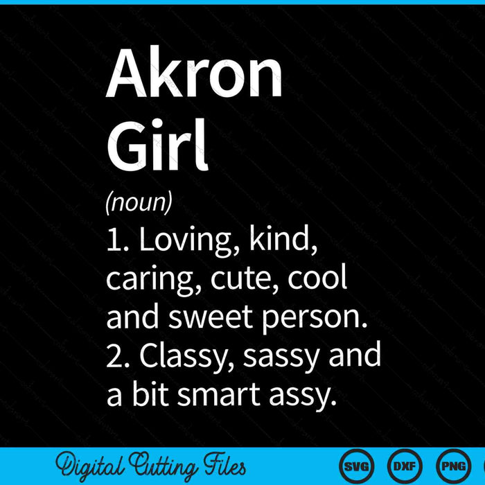 Akron Girl OH Ohio Home Roots SVG PNG Cortar archivos imprimibles