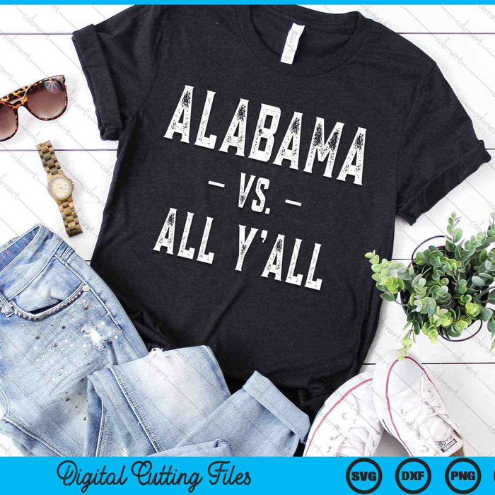 Alabama Vs All Y’all Sports Weathered Southern SVG PNG Digital Cutting Files