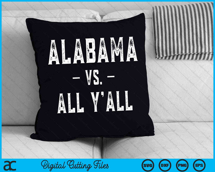 Alabama Vs All Y’all Sports Weathered Southern SVG PNG Digital Cutting Files