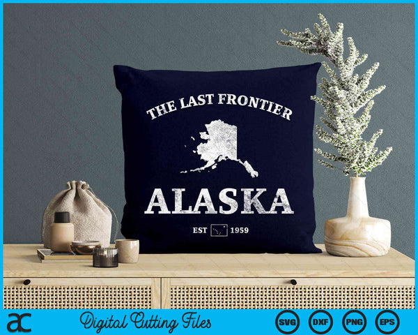 Alaska The Last Frontier SVG PNG Digital Cutting File