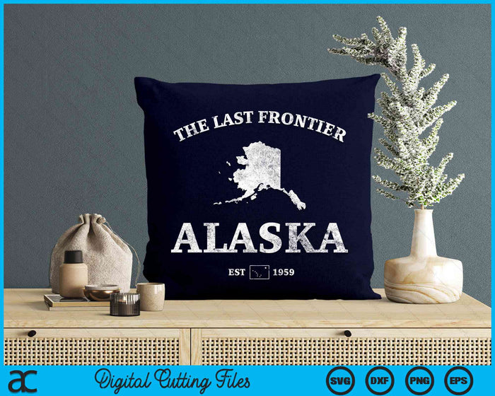 Alaska The Last Frontier SVG PNG Digital Cutting File