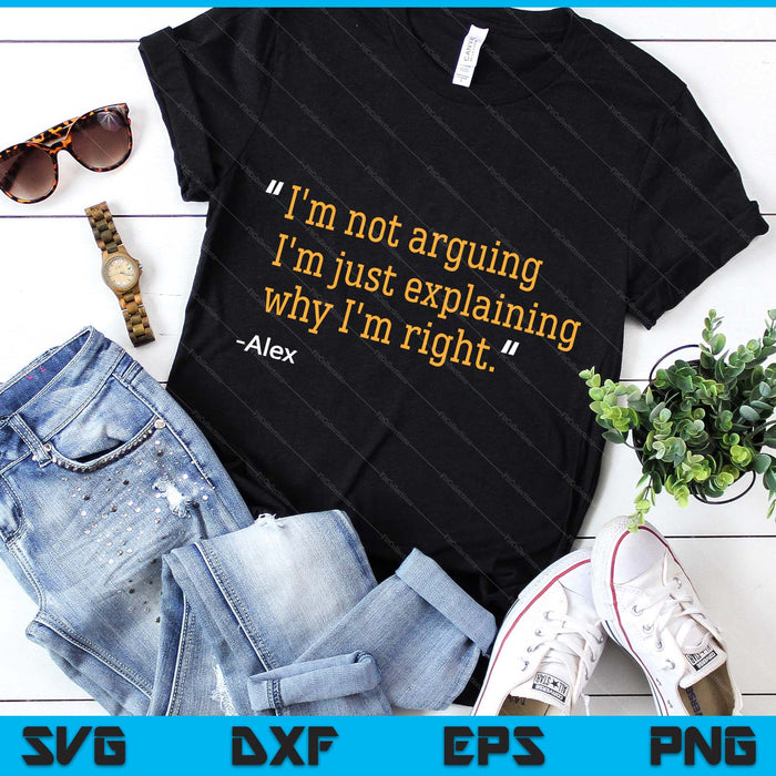 Alex Gift Quote Funny Birthday Personalized Name Ide SVG PNG Digital Printable Files