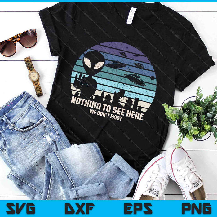 Aliens Nothing To See Herei Ufo Alien Roswell SVG PNG Digital Printable Files