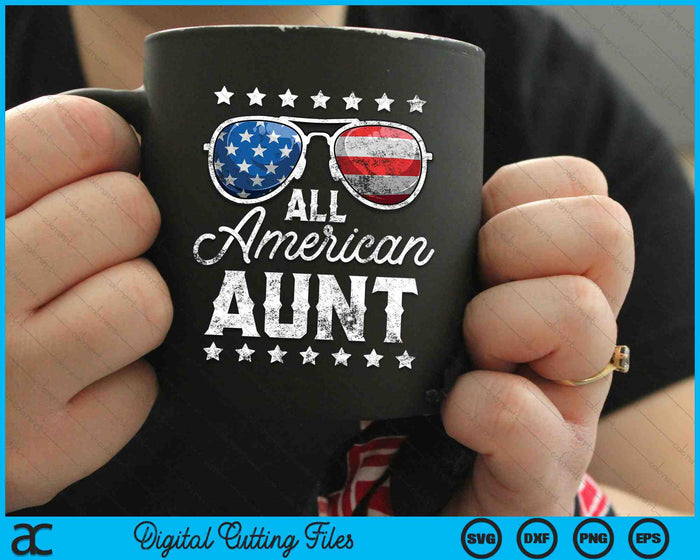 All American Aunt 4th Of July SVG PNG Cutting Printable Files