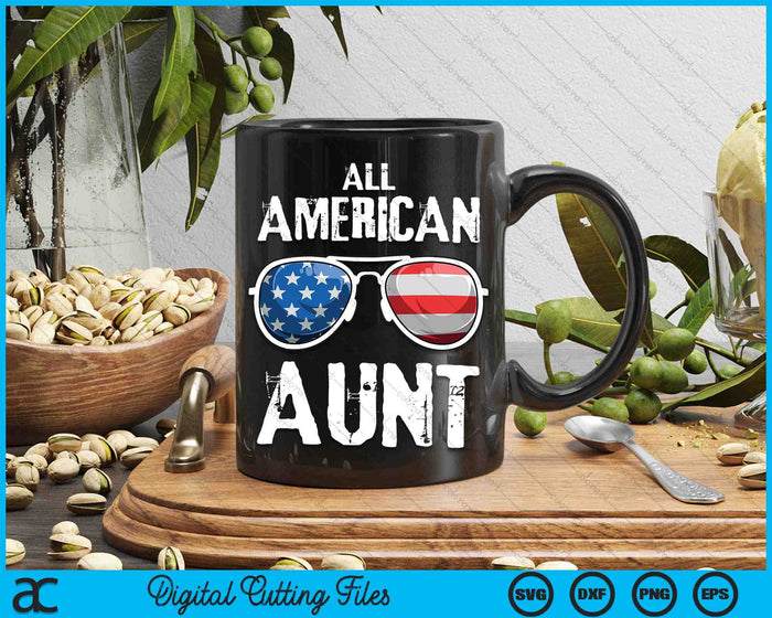 All American Aunt 4th Of July Patriotic SVG PNG Digital Cutting Files