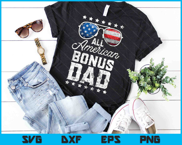 All American Bonus Dad 4 de julio SVG PNG cortando archivos imprimibles