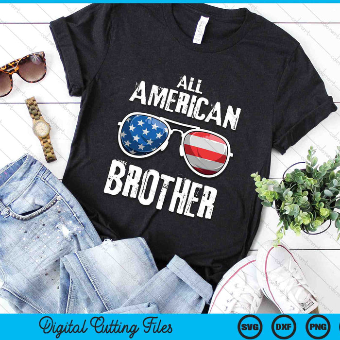 All American Brother 4th Of July Patriotic SVG PNG Digital Cutting Files