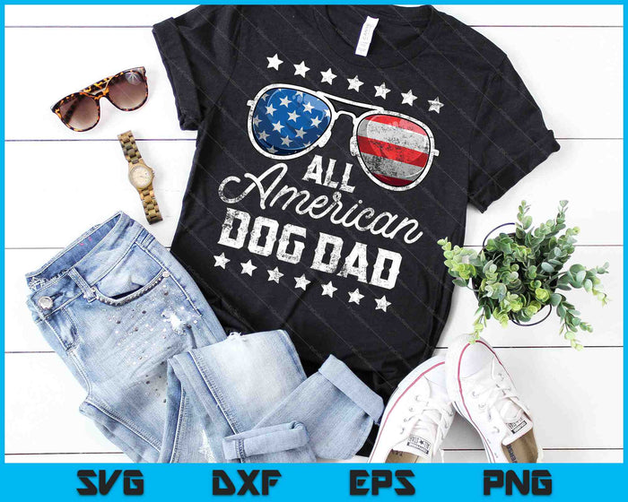 All American Dog Dad 4th Of July SVG PNG Cutting Printable Files