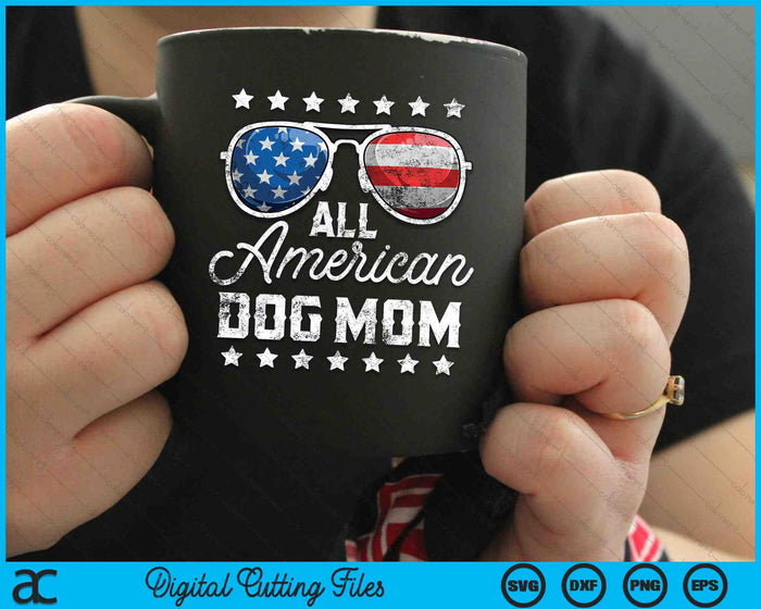 All American Dog Mom 4 de julio SVG PNG cortando archivos imprimibles