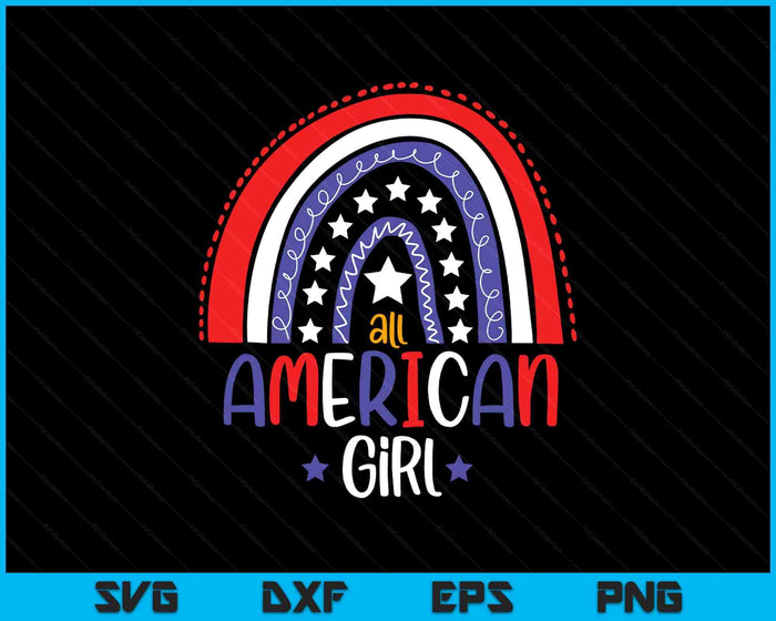 All American Girl July 4th America Flag Rainbow SVG PNG Digital Printable Files