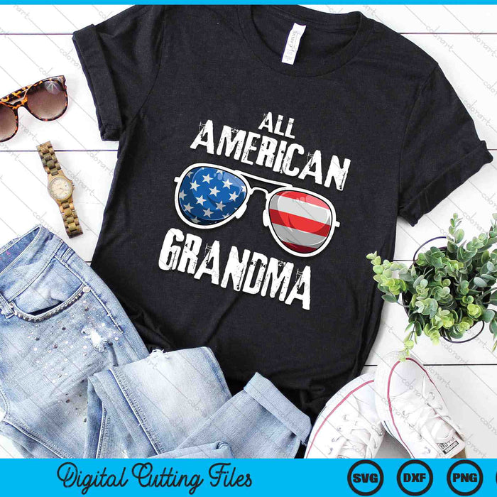 All American Grandma 4th Of July Patriotic SVG PNG Digital Cutting Files