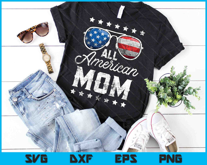 All American Mom 4th Of July SVG PNG Cutting Printable Files