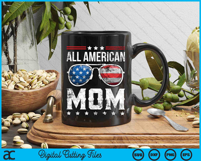All American Mom Matching Family 4th of July SVG PNG Digital Cutting Files