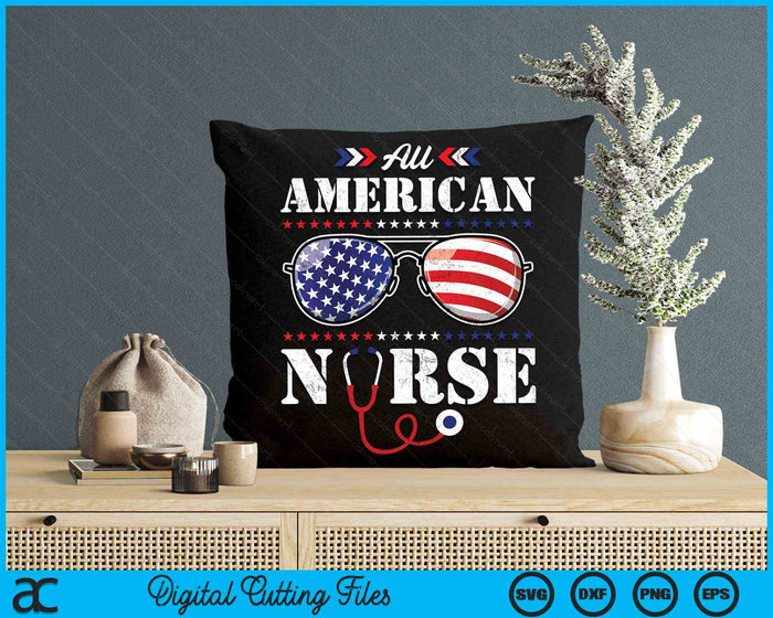 All American Nurse 4th of July Patriotic USA Flag Nursing SVG PNG Digital Cutting Files