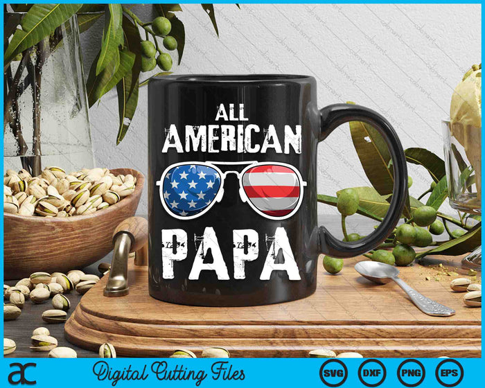 All American Papa 4th Of July Patriotic SVG PNG Digital Cutting Files