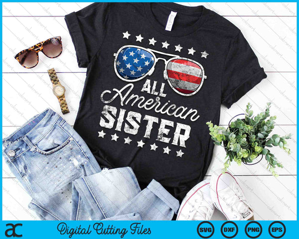 All American Sister 4 de julio SVG PNG cortando archivos imprimibles - on a t-shirt