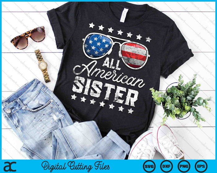 All American Sister 4th Of July SVG PNG Cutting Printable Files