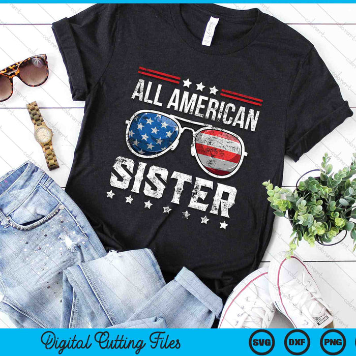 All American Sister Matching Family 4th of July SVG PNG Digital Cutting Files