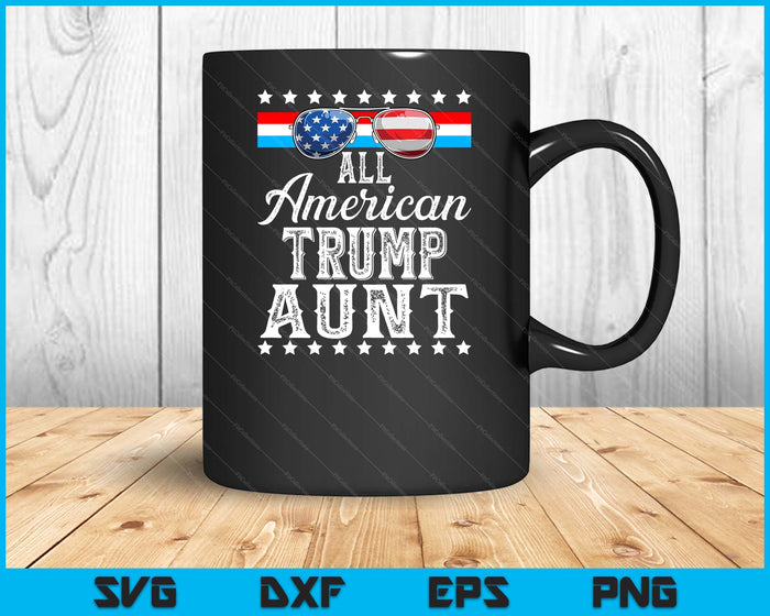 All American Trump Aunt American Flag Sunglasses SVG PNG Digital Printable Files