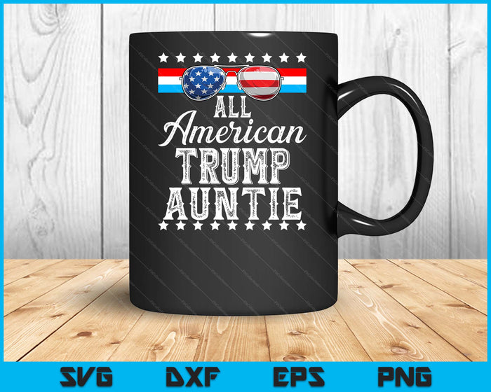 All American Trump Auntie American Flag Sunglasses SVG PNG Digital Printable Files