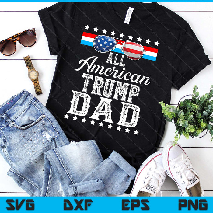 All American Trump Dad American Flag Sunglasses SVG PNG Digital Printable Files