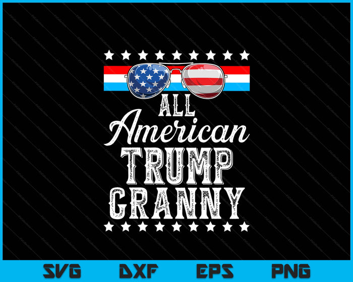 All American Trump Granny American Flag Sunglasses SVG PNG Digital Printable Files