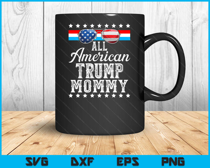 All American Trump Mommy American Flag Sunglasses SVG PNG Digital Printable Files